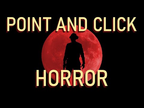 POINT AND CLICK HORROR GAMES (At Dead Of Night)