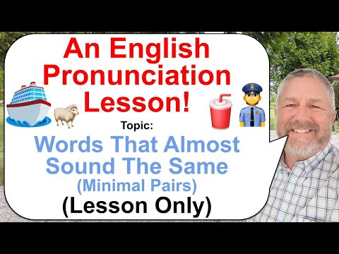 An English Pronunciation Lesson! Topic: Words That Almost Sound The Same - Minimal Pairs 🥤👮🐑🚢