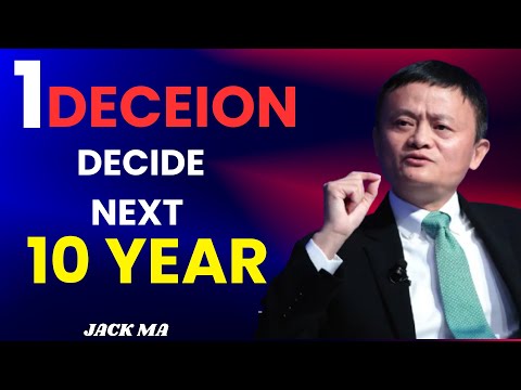 This ONE New Year Decision Will Decide the Next 10 Years of Your Life | Jack Ma Inspired Motivation