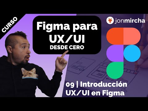 Figma for UX/UI: 9. Introduction to UX/UI in Figma - jonmircha