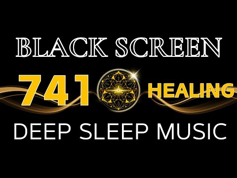 741Hz Healing Music - Spiritual Cleansing & Higher Awareness | Cleanse Your Mind, Body & Spirit