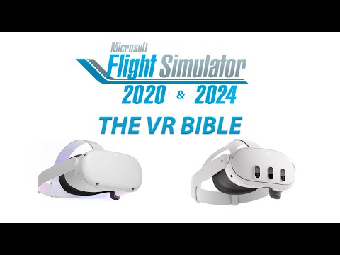 FS2024 / FS2020 / The VR BIBLE - for Quest 3 and Quest 2