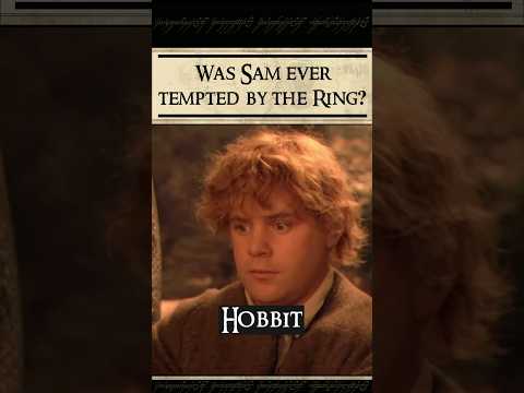 Was Sam ever tempted by the Ring? 🤔  #lotr_qa