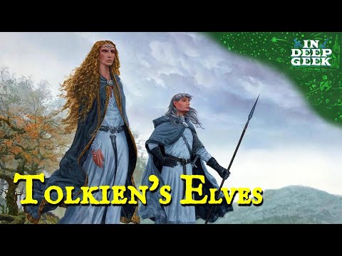 Tolkien's Elves | Types of Elves Explained