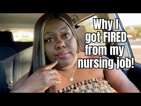 Why  I got FIRED from my nursing job & DIVORCE UPDATE! 