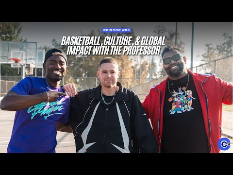 Basketball, Culture, & Global Impact with @Professorlive | Culture X Commerce Episode 5