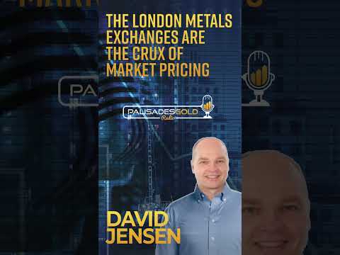 David Jensen: The London Metals Exchanges are the Crux of Market Pricing #Gold #Podcast #Silver