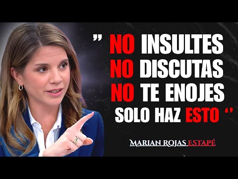Como no enojarse ni molestarse nunca con nadie | Marian Rojas