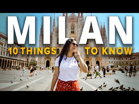 Milan, Italy 10 Things You Should Know Before Travelling in 2022