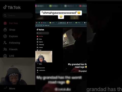 gramps was going through it😭