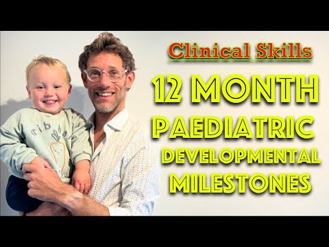 12 Month Developmental Milestones - Paediatrics - Clinical Skills - Dr Gill