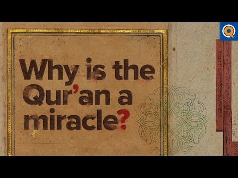 Why Is The Qur'an A Miracle? | Animation