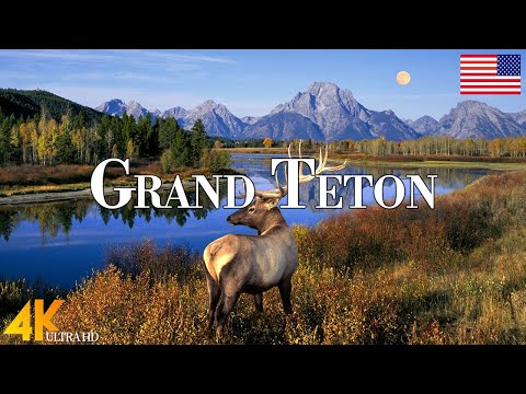 Grand Teton National Park 4K Ultra HD • Stunning Footage, Scenic Relaxation Film with Calming Music.