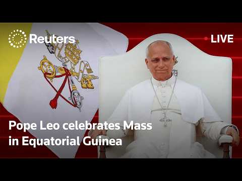 LIVE: Pope Leo celebrates Mass in Equatorial Guinea