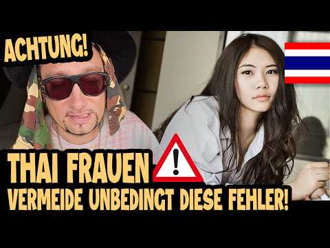 THAI FRAUEN... WAS DIR NIEMAND ERZÄHLT! 🇹🇭 Thailand