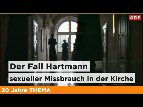 Der Fall Hartmann - sexueller Missbrauch in der katholischen Kirche | Thema 15.04.2019