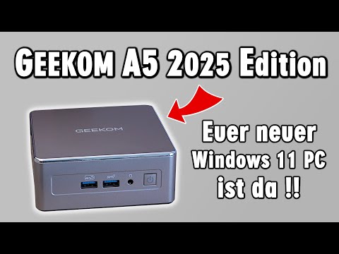 Geekom A5 2025 Edition - Euer mega günstiger neuer Windows 11 PC ist da !!
