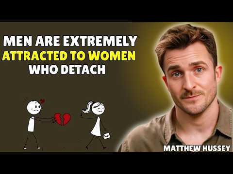 MEN Are EXTREMELY Attracted to Women Who DETACH | Matthew Hussey Relationship Advice