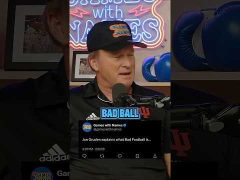 Jon Gruden explains what bad football is 🏈