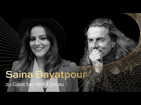 Steh auf und leuchte | Saina Bayatpour im Gespräch mit Veit Lindau | Folge 80