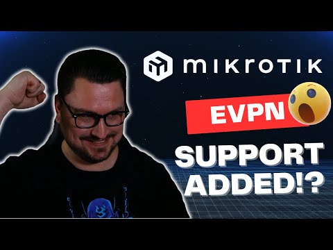 MikroTik EVPN is here! (Plus setup guide)