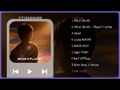 BOYS II PLANET PLAYLISTㅣ보이즈2플래닛ㅣXUHUAN