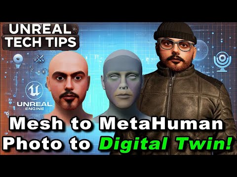 Create a MetaHuman Digital Twin from Mesh or Photo | Unreal Tech Tips