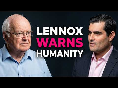 John C. Lennox: AI Wants to Become God!