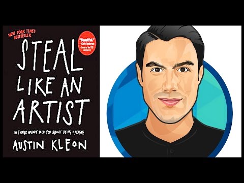 10 Best Ideas | STEAL LIKE AN ARTIST | Austin Kleon | Book Summary