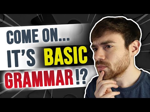 Why You Still Can't Understand Basic Grammar