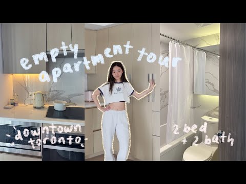 EMPTY APARTMENT TOUR | my dream downtown toronto 2 bed 2 bath apartment