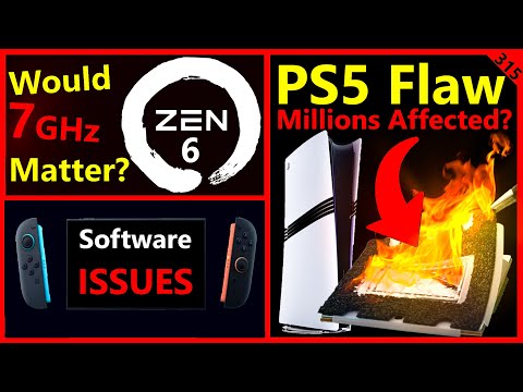 PS5 Flaw Could Affect Millions, AMD Zen 6 Nears 7GHz, Switch 2 | Alderon Games | Broken Silicon 315