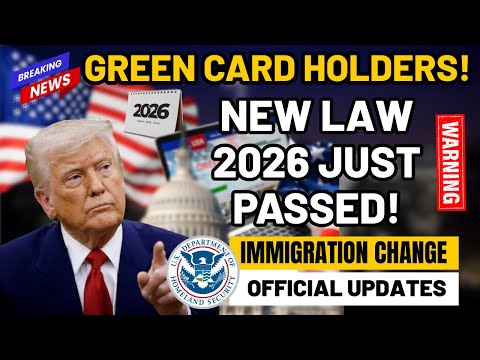 💥 Breaking News :New Immigration Law 2026 Passed - Every Green Card Holder Should Know This NOW!