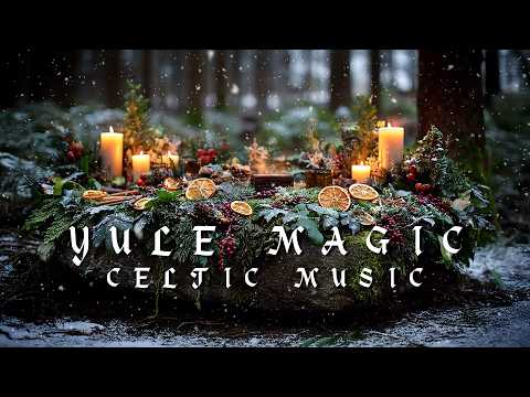 Yule Magic 🦌 Winter Solstice Celtic Music for a Magical Yule ❤️ Magical, Fantasy, Relaxing Music ❄️