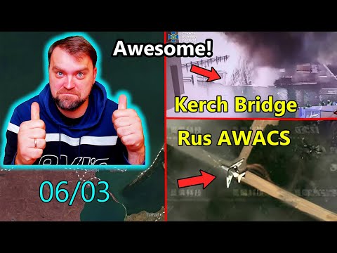 Update from Ukraine | Wow! Kerch Bridge was Hit again! Ruzzian AWACS A-50s are Gone! (apparently)