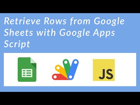 Retrieve Rows from Google Sheets with Google Apps Script