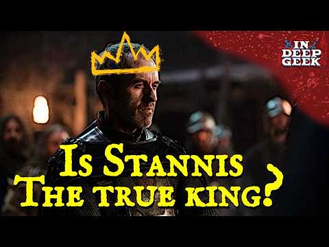 Is Stannis Really The True King?
