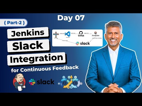 Day 7 (Part 2) - How to send Push notifications from Jenkins to Slack for Continuous Feedback