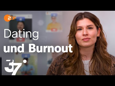Online-Dating & Burnout: Drei Singles auf der Suche nach der Liebe I 37 Grad
