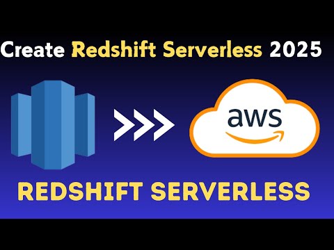 How To CREATE Redshift Serverless in 2025! Beginner FRIENDLY!