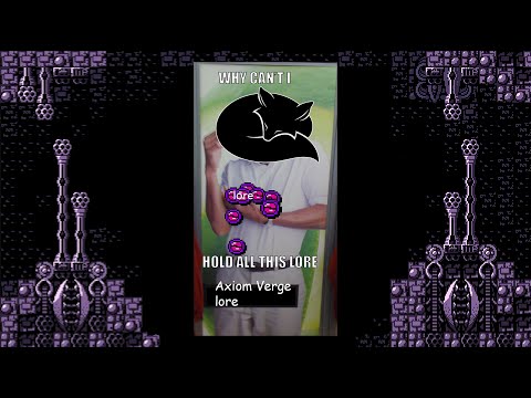 The Lore of  Axiom Verge (With a Lot of Theorycrafting)