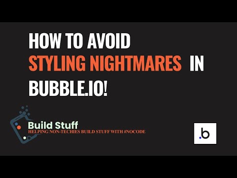 Help! I have WAY TOO MANY STYLES in my Bubble.io app!
