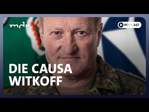#295 Düstere Lage und die Causa Witkoff | Podcast Was tun, Herr General? | MDR
