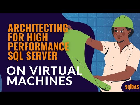Architecting for High Performance SQL Server on Virtual Machines