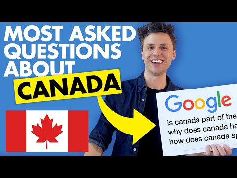 Answering the most Googled questions about Canada