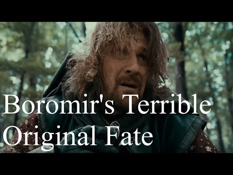 Boromir's Terrible Original Fate
