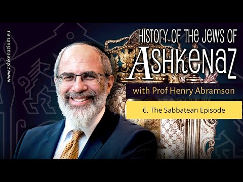 The Sabbatean Episode (The Ashkenazium Lectures, Pt. VI)