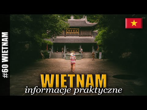 CO WARTO WIEDZIEĆ JADĄC DO WIETNAMU