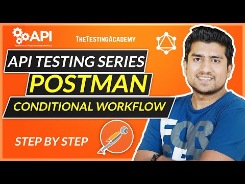 Conditional WorkFlow in Postman : API Testing using Postman