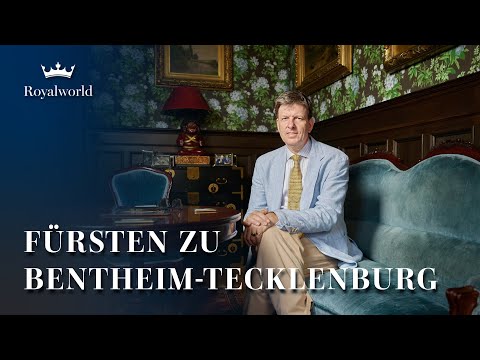 Die Fürsten zu Bentheim-Tecklenburg | Adelige Häuser